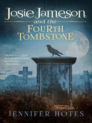 cover image of Josie Jameson and the Fourth Tombstone